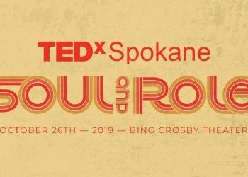 TEDxSpokane: "Soul and Role"  - Tickets Going Fast -  October 26