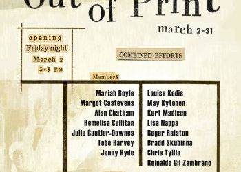 Saranac Arts Projects "Out of Print" exhibit March 2-31