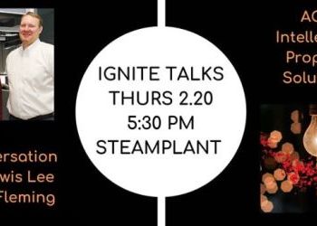 Ignite Talks: Aon Intellectual Property Solutions, Lewis Lee + Sam Fleming - Feb 20