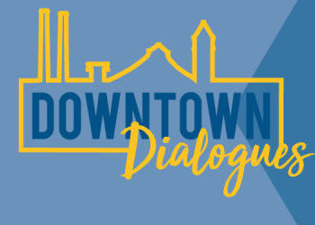 Downtown Spokane hosts "Downtown Dialogues" – Dec 4